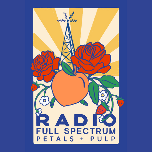Full Spectrum Petals + Pulp: Roses